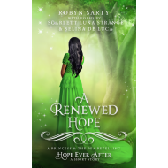 A Renewed Hope: A Princess and the Pea Short Story