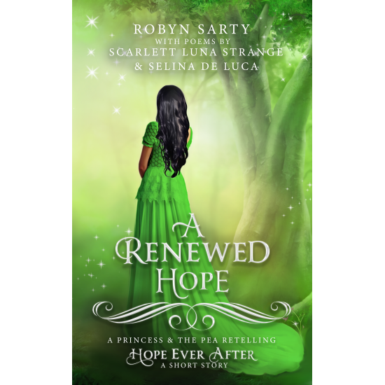 A Renewed Hope: A Princess and the Pea Short Story