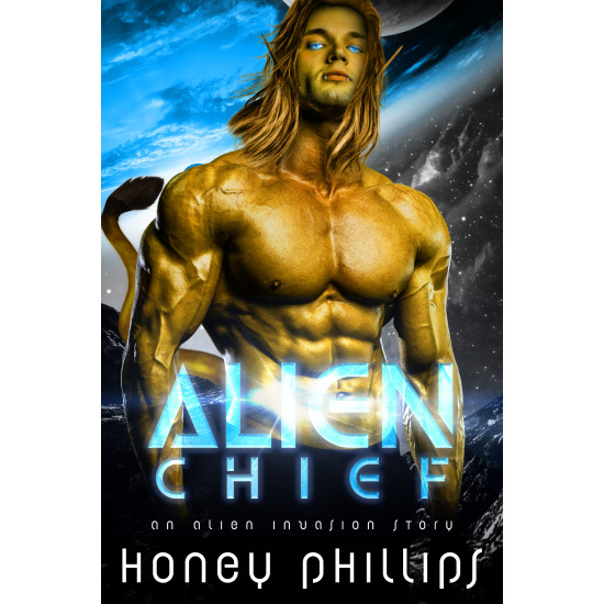 Alien Chief: Alien Invasion Book 7