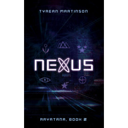 Nexus: The Rayatana, Book 1