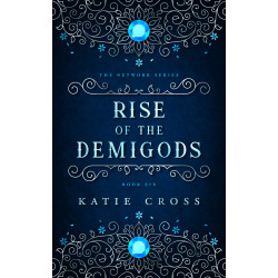 The Rise of the Demigods | Book 6 in The Network Series