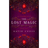 The Lost Magic | Book 5 in The Network Series