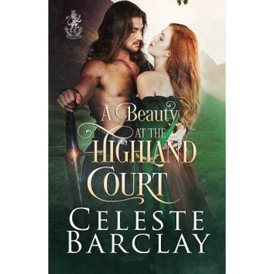 A Beauty at the Highland Court, The Highland Ladies Book 8
