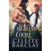 A Hellion at the Highland Court, The Highland Ladies Always Book 2