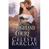 A Saint at the Highland Court, The Highland Ladies Book 7