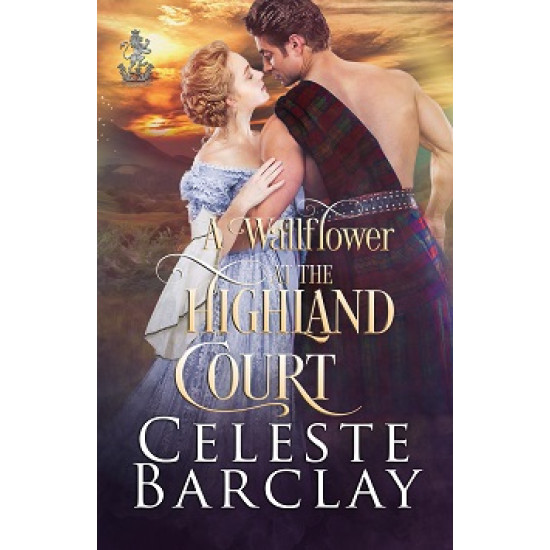 A Wallflower at the Highland Court, The Highland Ladies Book 3