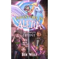 Adventures in Aletia: The Complete Trilogy