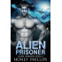 Alien Prisoner: Alien Invasion Book 2