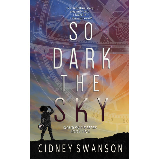 So Dark the Sky: A Hopeful Sci-Fi Adventure perfect for Lady Astro Fans