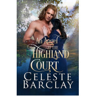 An Angel at the Highland Court, The Highland Ladies Always Book 3