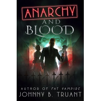 Anarchy and Blood