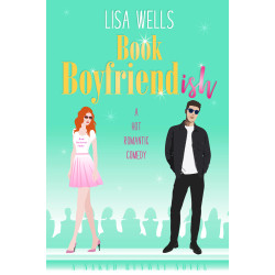 BOOK BOYFRIENDish: A Hot Romantic Comedy