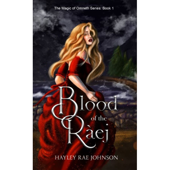 Blood of the Ràej: Book 1 in The Magic of Omneth Series