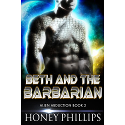 Beth and the Barbarian: Alien Abduction Book 2
