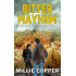 Bitter Mayhem: Dakota Destruction Book 1