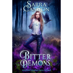 Bitter Demons: Shadow Demons Saga Book 3