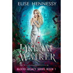 Dream Walker: A Suspenseful Paranormal Romance Fantasy (Blood Legacy Series Book 1)
