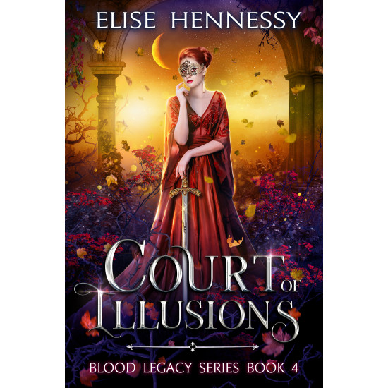 Court of Illusions: A Suspenseful Paranormal Romance Fantasy (Blood Legacy Series Book 4)