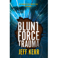 Blunt Force Trauma