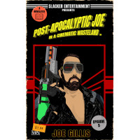 Post-Apocalyptic Joe in a Cinematic Wasteland: Episode 5