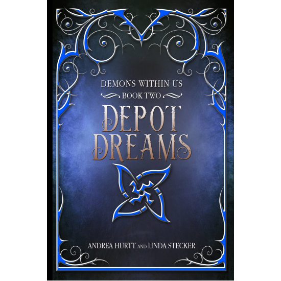 Depot Dreams - Book Two - Demons Within Us Series