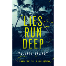 Lies Run Deep: The Predator / Prey Thriller Series, Book Two