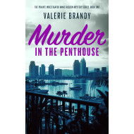 Murder in the Penthouse: The Private Investigator Annie Hudson Mystery Series: Book Two