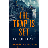 The Trap is Set: The Predator / Prey Thriller Series, Book Three