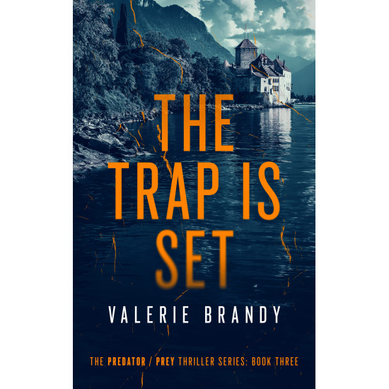 The Trap is Set: The Predator / Prey Thriller Series, Book Three