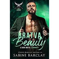 Bratva Beauty, The Ivankov Brotherhood Book 4
