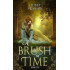 A Brush in Time: A Heartwarming and Thrilling Time Travel Adventure