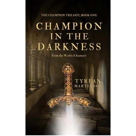 Champion in the Darkness: The Champion Trilogy, Book One