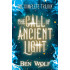The Call of Ancient Light: The Complete Trilogy