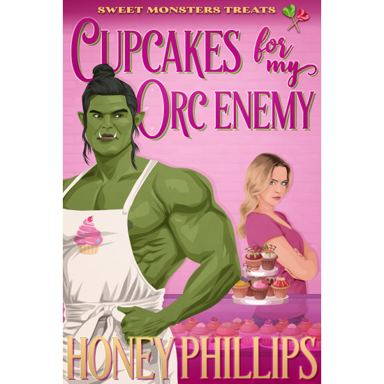 Cupcakes for My Orc Enemy