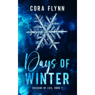 Days of Winter: Cascade of Lies, Book 1