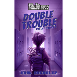 Double Trouble: The Guardian Chronicles Episode 3