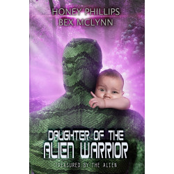 Daughter of the Alien Warrior: Treasured by the Alien Book 3