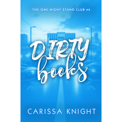 Dirty Books: Book 2 in the One Night Stand Club