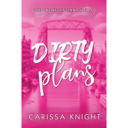 Dirty Plans: Book 1 in the One Night Stand Club