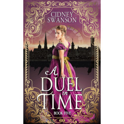 A Duel in Time: A Heartwarming and Thrilling Time Travel Adventure