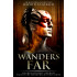 Wanders Far-An Unlikely Hero's Journey