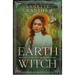 Earth Witch: Book Two of The Frontier Witches Series