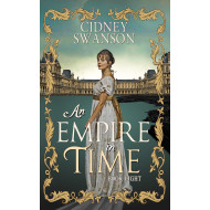 An Empire in Time: A Heartwarming and Thrilling Time Travel Adventure