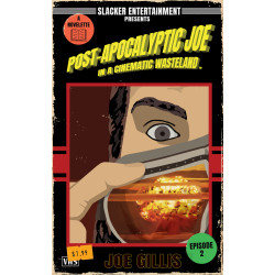 Post-Apocalyptic Joe in a Cinematic Wasteland: Episode 2