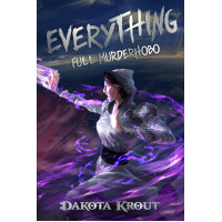 Everything: Full Murderhobo Book 3