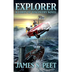 Explorer: Book 3 in the Corps of Discovery Series