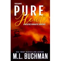 Pure Heat: a wildfire firefighter romantic suspense