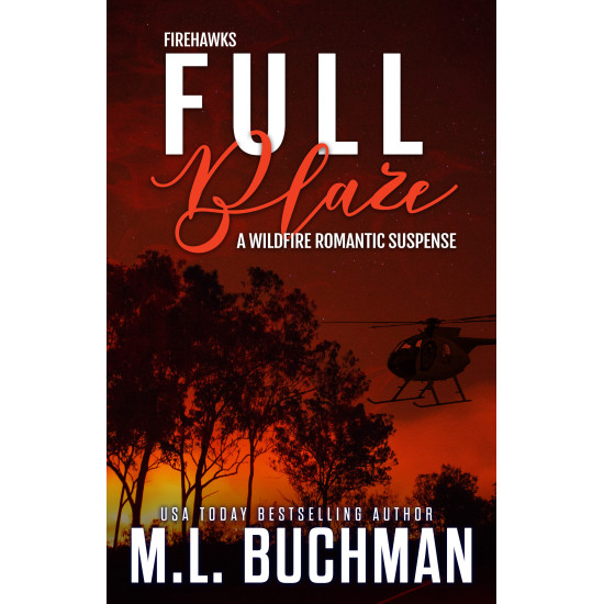 Full Blaze: a wildfire firefighter romantic suspense