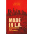 Made in L.A. Vol. 1: Stories Rooted in the City of Angels