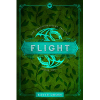 FLIGHT | Book 2 in the Dragonmaster Trilogy